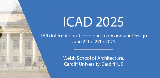 Call for Papers: 16th International Conference on Axiomatic Design (ICAD2025)