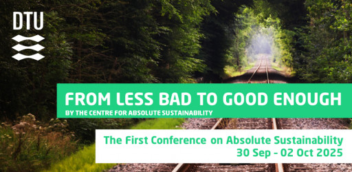 DTU-CfAS: FIRST CONFERENCE ON ABSOLUTE SUSTAINABILITY