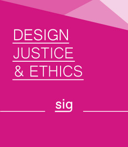 Design Justice & Ethics